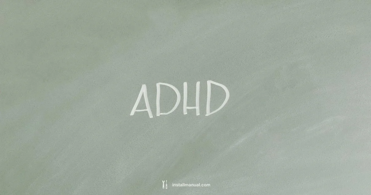 ADHD in Adults - Install Manual