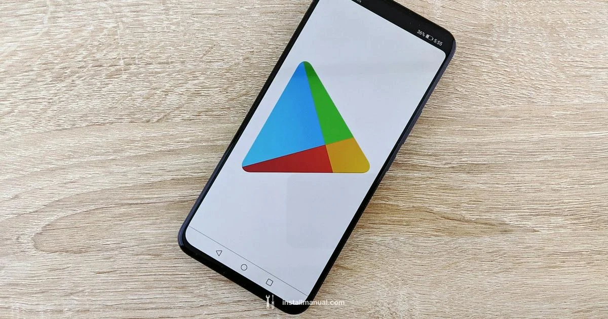 Play Store Install Guide - Install Manual